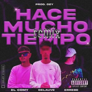 Hace Mucho Tiempo (feat. Delauve & El Comy) (Remix)