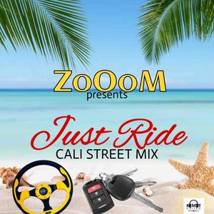 Just Ride (feat. CALI STREET MIX)