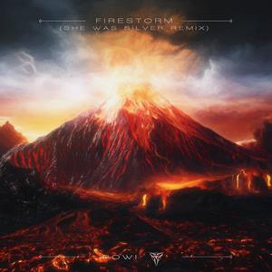 Firestorm (feat. She Was Silver) (Remix)