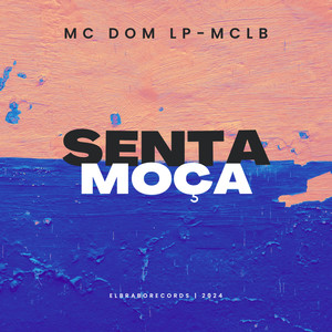 Senta Moça (Explicit)