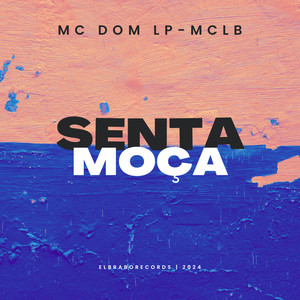 Senta Moça (Explicit)