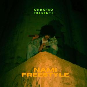 Nami Freestyle (Explicit)