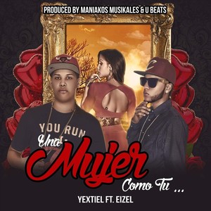 Una Mujer Como Tu(feat. Eizel)