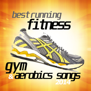 BEST RUNNING FITNESS GYM AND AEROBICS SONG 2014