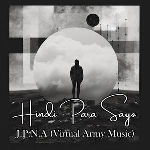 Hindi Para Sayo (Virtual Army Music) JPNA