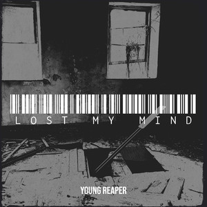YOUNG REAPER - Lost My Mind (Explicit)