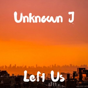 Left Us (Explicit)