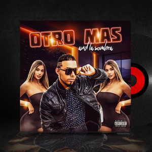 Otro Mas (Explicit)