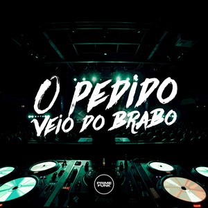 O Pedido Veio Do Brabo (Explicit)