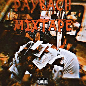 PAYBACH (tha mixtape) [Explicit]