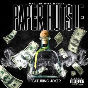 Paper Hustle (feat. Chito Da Clown) (Explicit)