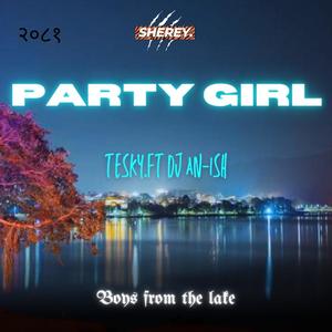 Party Girl (Tesky & An-ish) (feat. SHEREY GANG)