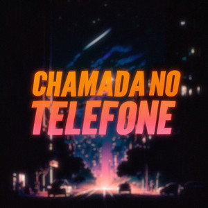 Chamada no telefone (Explicit)