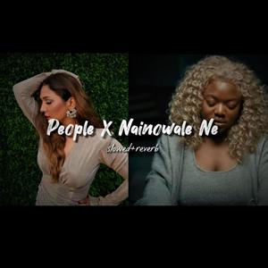 People X Nainowale Ne (slowed+reverb)