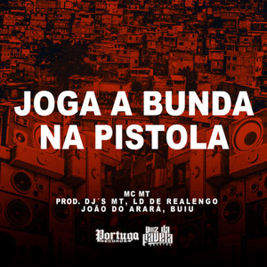 Joga a Bunda Na Pistola (Explicit)