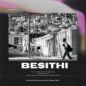 BeSithi (feat. Minameyazee, Mahallo_Music, Cabarocka, Msouserr, Navigator RSA & Ayo Shiloh)