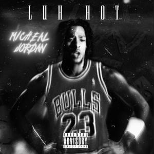 Micheal Jordan (Explicit)