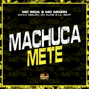 Machuca Mete (Explicit)