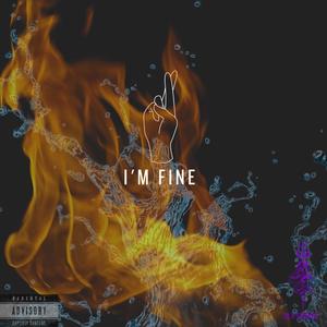 I'm Fine (Explicit)