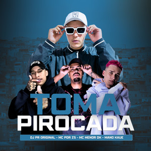 Toma Pirocada (Explicit)