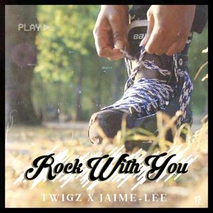 Rock With You (feat. Jaime-Lee)