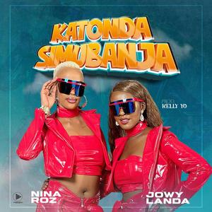 Katonda Simubanja (feat. Nina roz)