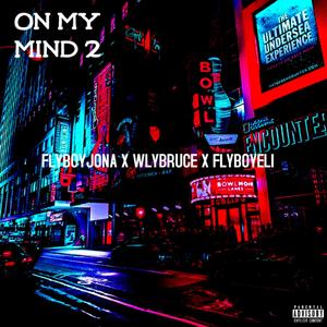 On My Mind 2 (Explicit)