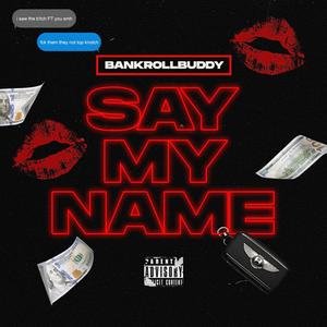 Say my name (Explicit)