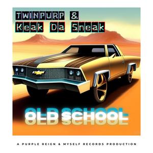 Old School (feat. Keak Da Sneak) [Explicit]