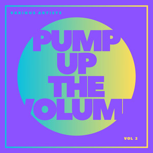 Pump Up The Volume, Vol. 2