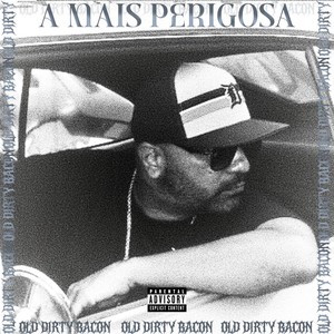 A Mais Perigosa (Explicit)