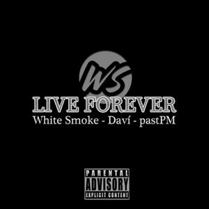 Live Forever (Explicit)