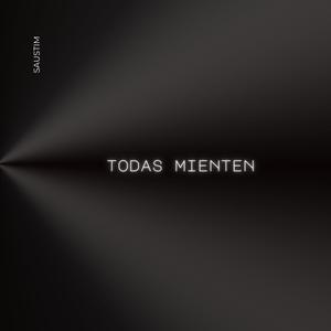TODAS MIENTEN