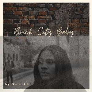 Brick City Baby (Explicit)