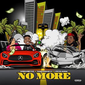 No More (feat. TaaeCaash & Lanna) [Explicit]