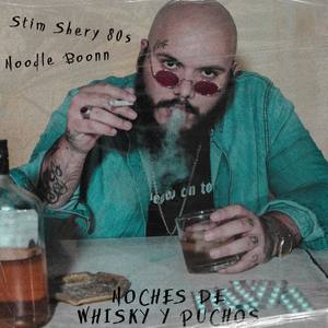 Noches De Whisky y Puchos (Explicit)