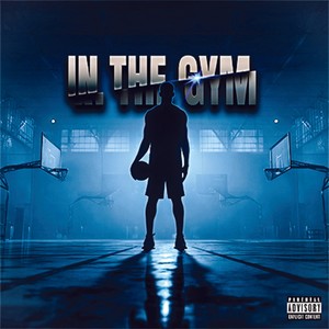IN THE GYM (Explicit)