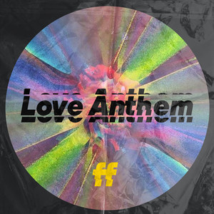 Love Anthem (Explicit)