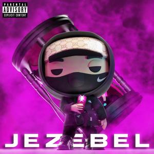 JEZEBEL (Explicit)