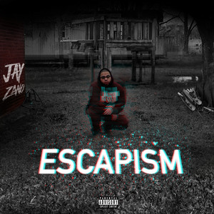 Escapism (Explicit)