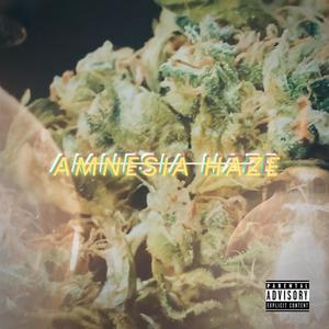 Amnesia Haze (Explicit)