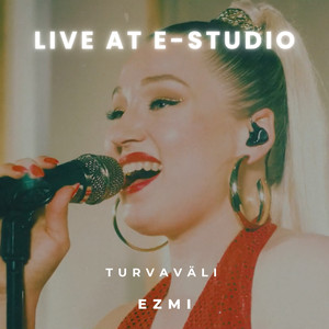 Turvaväli (Live at E-Studio)