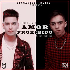 Amor Prohibido (feat. Aaron Blessed)