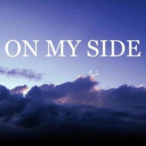 On My Side (Explicit)