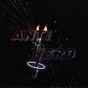 Anti Hero (Explicit)封面