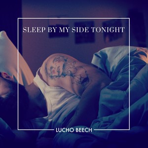 Sleep by My Side Tonight