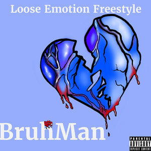 Loose Emotions Freestyle (Explicit)