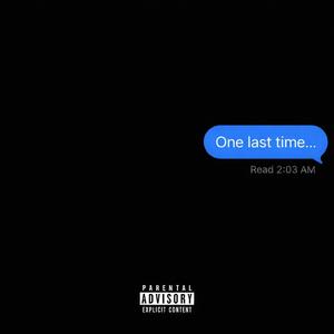 One Last Time... (Explicit)