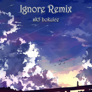 Ignore (Remix)