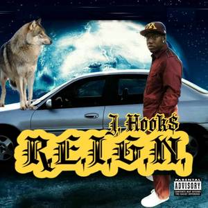 J. Hooks Reign (Explicit)